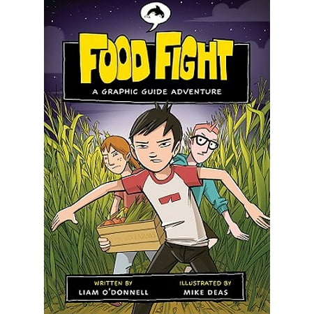 Food Fight : A Graphic Guide Adventure (Best Food Fight Foods)