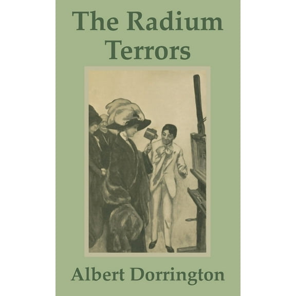 The Radium Terrors (Paperback)