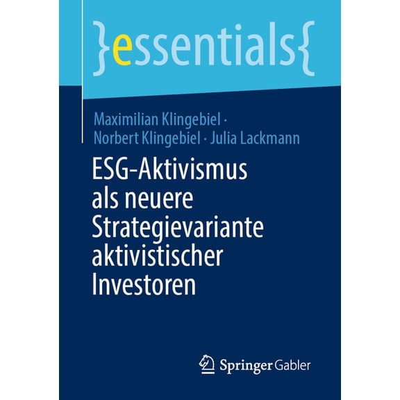 Essentials Esg-Aktivismus ALS Neuere Strategievariante Aktivistischer Investoren, (Paperback)