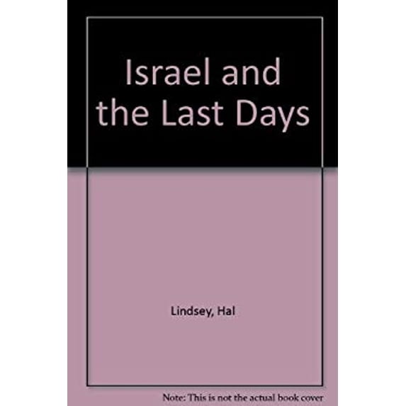 Pre-Owned Israel and the Last Days (Paperback) 0890819114 9780890819111