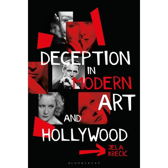 Deception in Modern Art and Hollywood, (Hardcover)