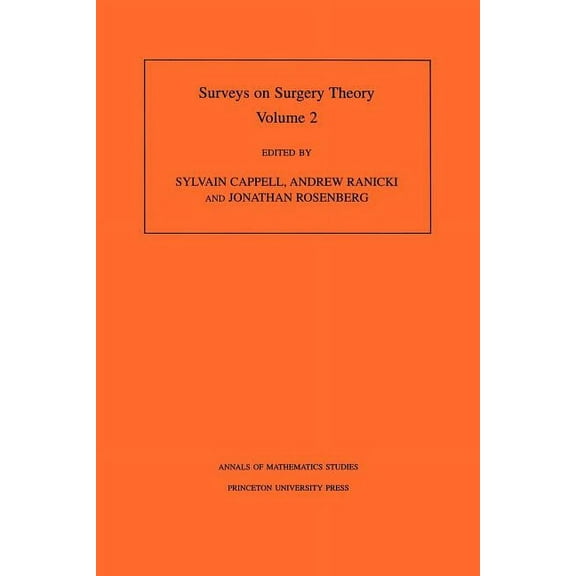 Annals of Mathematics Studies Surveys on Surgery Theory, Volume 2: Papers Dedicated to C.T.C. Wall, Book 149, (Paperback)