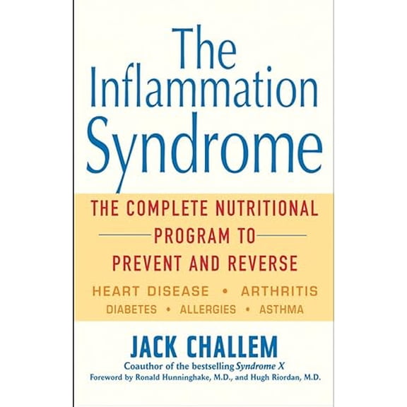 Pre-Owned The Inflammation Syndrome: The Complete Nutritional Program to Prevent and Reverse Heart Disease, Arthritis, Diabetes, Allergies, and Asthma (Paperback) 0471478814 9780471478812
