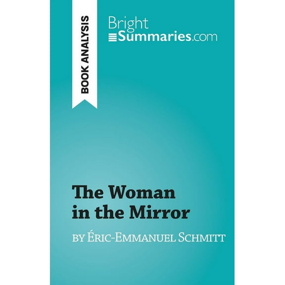 The Woman in the Mirror: by Ãric-Emmanuel Schmitt, (Paperback)
