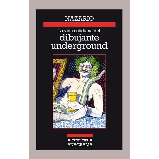 La Vida cotidiana del dibujante underground Anagrama