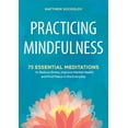 thumbnail image 2 of Practicing Mindfulness : 75 Essential Meditations to Reduce Stress, Improve Mental Health, and Find Peace in the Everyday (Paperback), 2 of 2