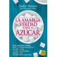 thumbnail image 1 of La amarga verdad sobre el azúcar, de Marette, André; Pilon,, 1 of 2