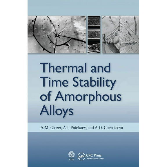 Thermal and Time Stability of Amorphous Alloys, (Paperback)