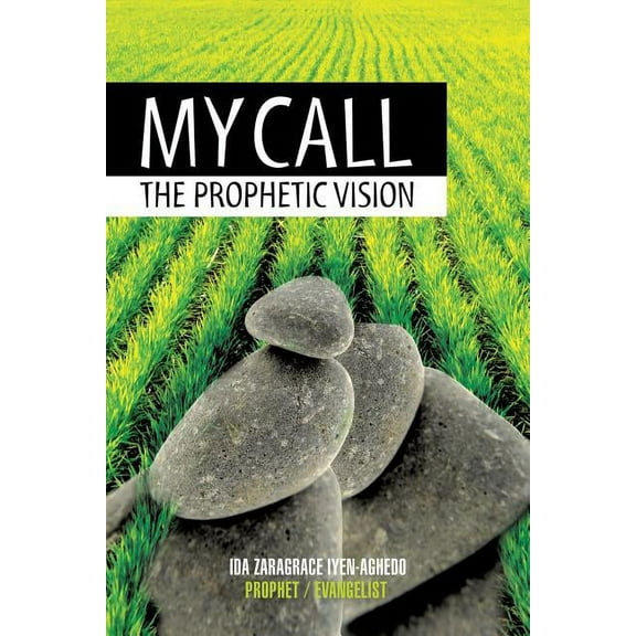 My Call: The Prophetic Vision, (Paperback)