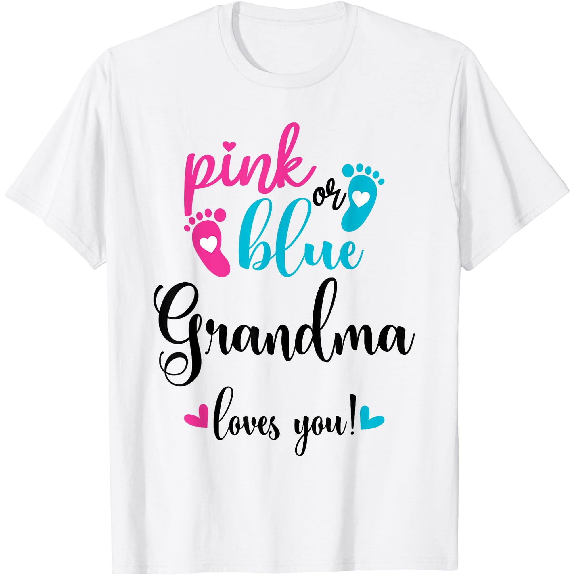 Pink Or Blue Grandma Loves You Gender Reveal Baby T-Shirt Unisex S-5XL Hot Trending Shirt, Vintage Birthday Gift