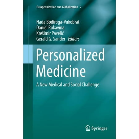 Europeanization and Globalization: Personalized Medicine: A New Medical and Social Challenge (Paperback)