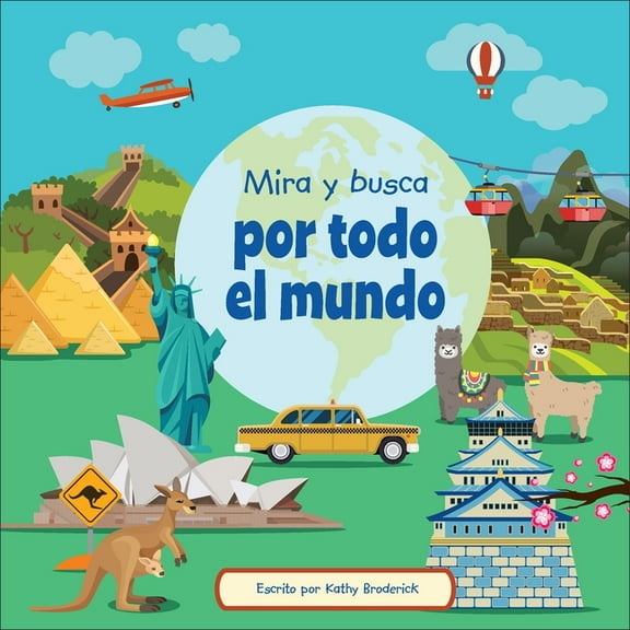 MIS Primeros Libros (My First Books) Ser Mira Y Busca Por Todo El Mundo (See and Search Around the World), (Hardcover)