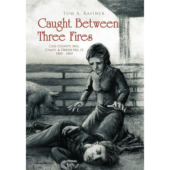 Caught Between Three Fires (Hardcover)