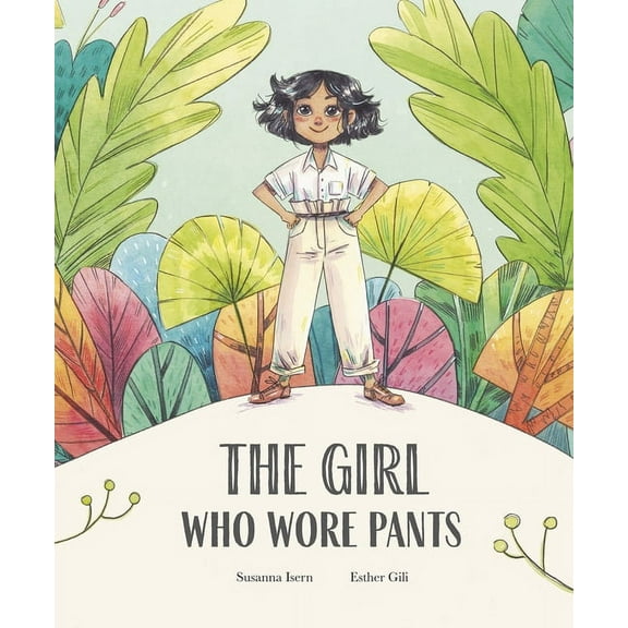 Egalitè The Girl Who Wore Pants, (Hardcover)