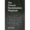 thumbnail image 1 of Pre-Owned The Church Revitalization Playbook (Paperback) 159755653X 9781597556538, 1 of 1