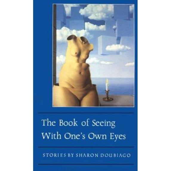 Pre-Owned The Book of Seeing With One's Own Eyes (Paperback) 1555971016 9781555971014
