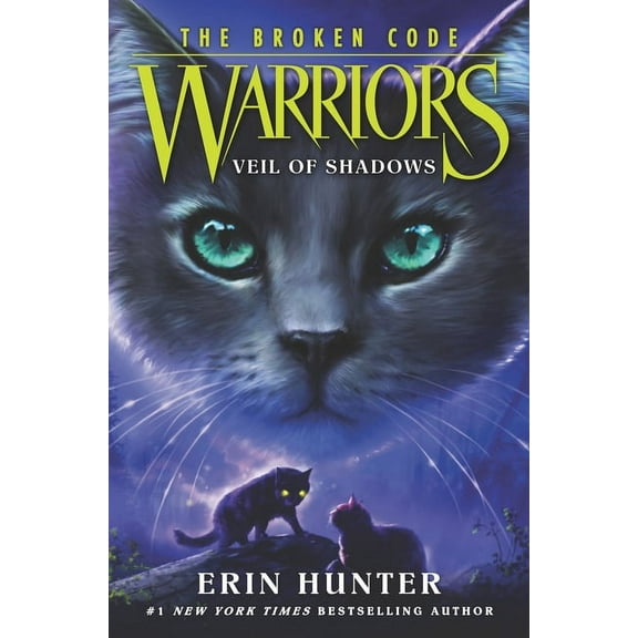 Warriors: The Broken Code Warriors: The Broken Code: Veil of Shadows, Book 3, (Hardcover)
