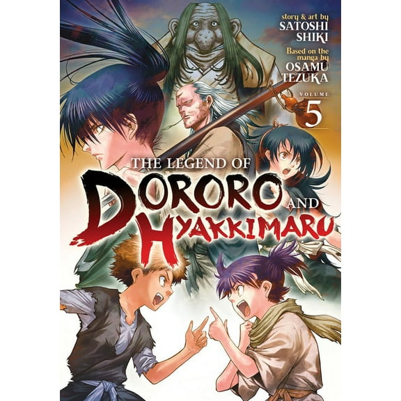 The Legend of Dororo and Hyakkimaru The Legend of Dororo and Hyakkimaru Vol. 5, (Paperback)