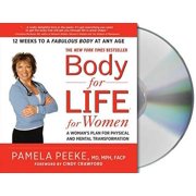 Body-For-Life for Women: A Woman's Plan for Physical and Mental Transformation