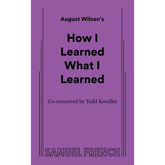 How I Learned What I Learned, (Paperback)