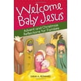 thumbnail image 2 of Welcome Baby Jesus: Advent and Christmas Reflections for Families, (Paperback), 2 of 2