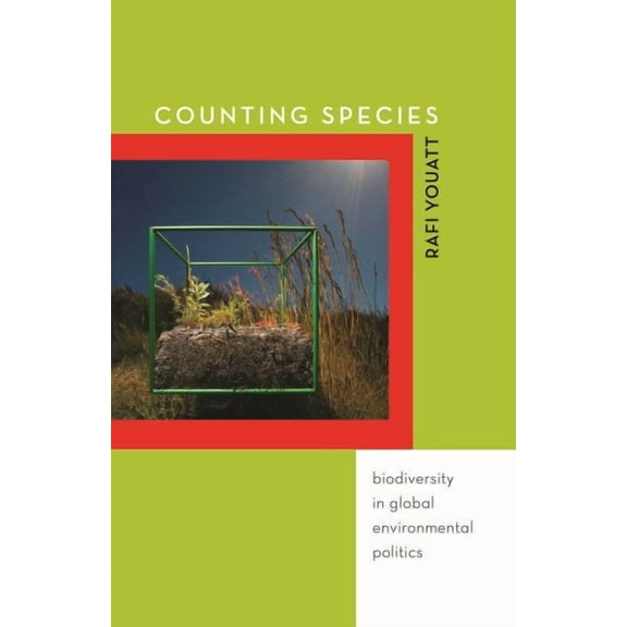 Counting Species : Biodiversity in Global Environmental Politics (Paperback)
