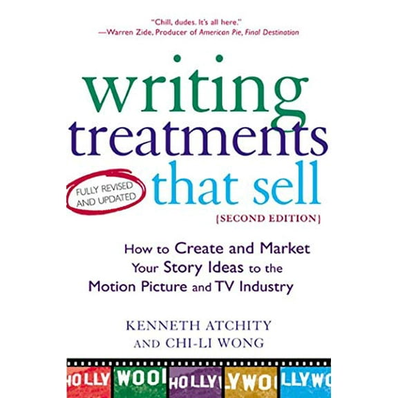 Pre-Owned Writing Treatments That Sell, Second Edition: How to Create and Market Your Story Ideas to the Motion Picture and TV Industry (Paperback) 0805072780 9780805072785