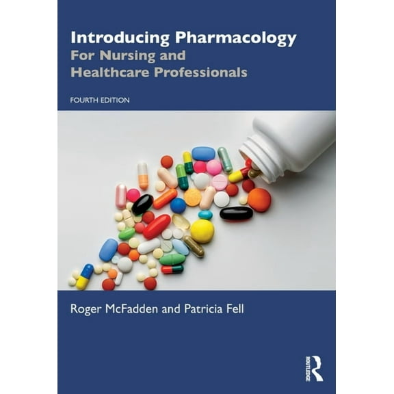 Introducing Pharmacology: For Nursing and Healthcare Professionals, (Paperback)