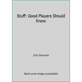 thumbnail image 1 of Pre-Owned Stuff: Good Players Should Know (Hardcover) 0910305005 9780910305006, 1 of 1