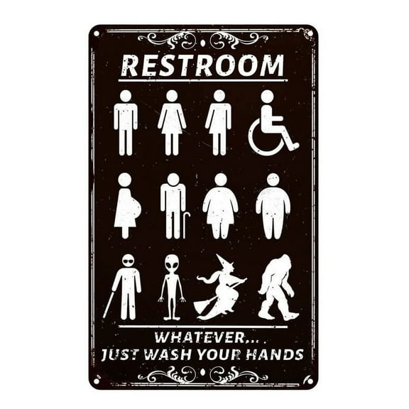 Funny Restroom Signs Just Wash Your Hands Vintage Metal Tin Signs Inclusive Bathroom Door Gender Sign for Toilet Home Hotel Wall Decor Size: 12 x 8 Inch