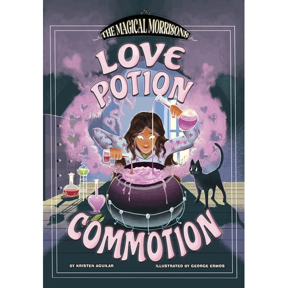 The Magical Morrisons Love Potion Commotion, (Hardcover)