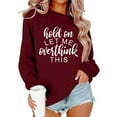 thumbnail image 3 of Hold On Let Me Overthink This Sweatshirts for Women Long Sleeve Crewneck Funny Graphic Sweatshirt Pullover Tops, 3 of 4