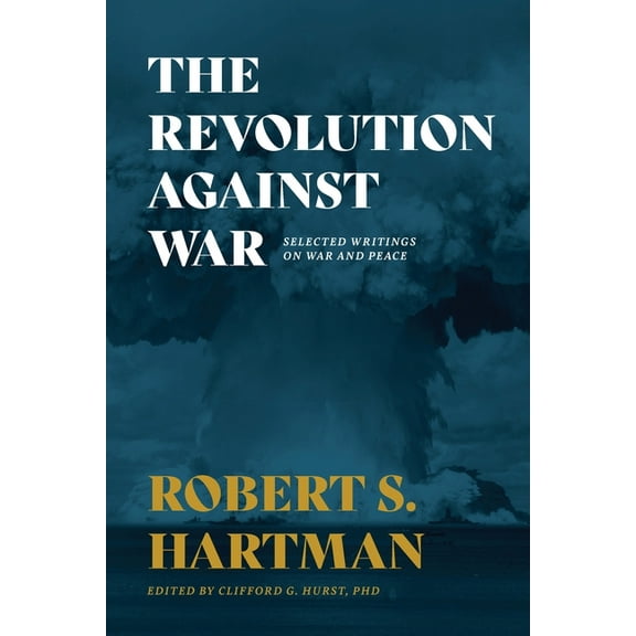 The Revolution Against War (Paperback)