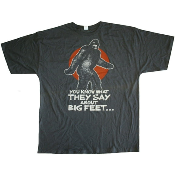 Big Foot "You Know What They Say About Big Feet…" Men's Tall T-Shirt (XLT)