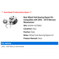 thumbnail image 2 of Rear Wheel Hub Bearing Repair Kit - Compatible with 2002 - 2010 Mercury Mountaineer 2003 2004 2005 2006 2007 2008 2009, 2 of 3