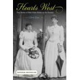thumbnail image 1 of Pre-Owned Hearts West: True Stories Of Mail-Order Brides On The Frontier (Paperback) 076272756X 9780762727568, 1 of 1