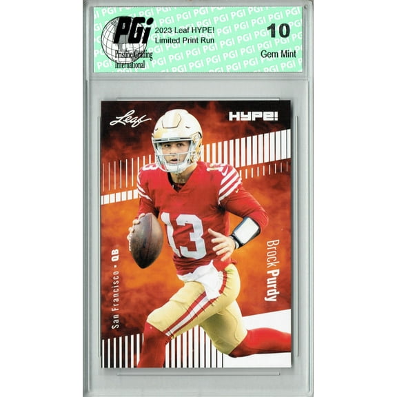 Brock Purdy 2023 Leaf HYPE! #105 Only 5000 Made! 49ers Rare Trading Card PGI 10