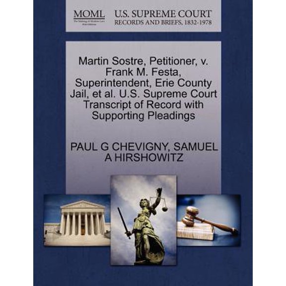 Martin Sostre, Petitioner, V. Frank M. Festa, Superintendent, Erie County Jail, et al. U.S. Supreme Court Transcript of Record with Supporting Pleadings (Paperback)