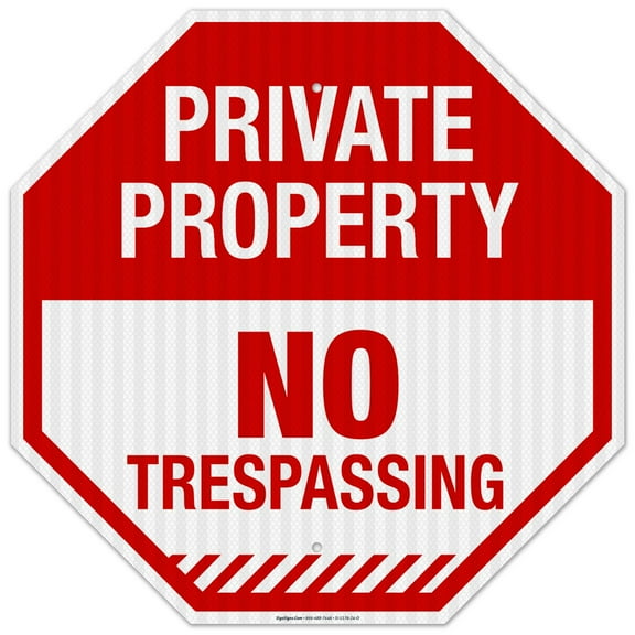Private Property No Trespassing Sign, (SI-1176) Octagon Red Background Sign, 24x24 Reflective Aluminum EGP