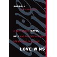 thumbnail image 1 of Pre-Owned Love Wins: A Book About Heaven, Hell, and the Fate of Every Person Who Ever Lived (Hardcover) 006204964X 9780062049643, 1 of 1