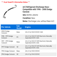thumbnail image 2 of A/C Discharge Hose - Compatible with 1996 - 2000 Dodge Caravan 1997 1998 1999, 2 of 2