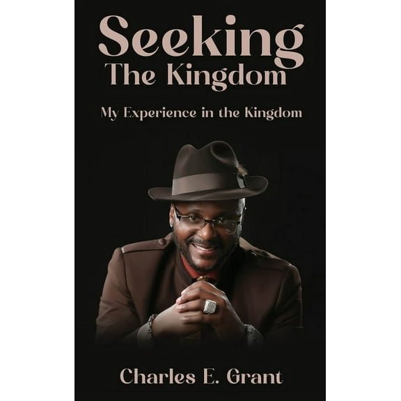 Seeking The Kingdom, (Hardcover)