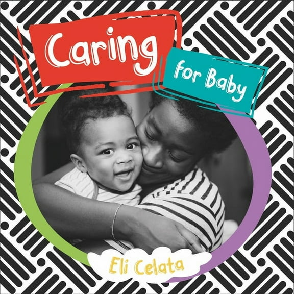 Loving Baby: Caring for Baby (Board Book)