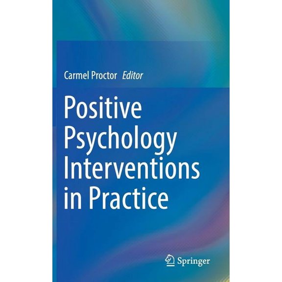 Positive Psychology Interventions in Practice