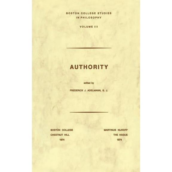 Boston College Studies in Philosophy Authority, Book 3, (Paperback)