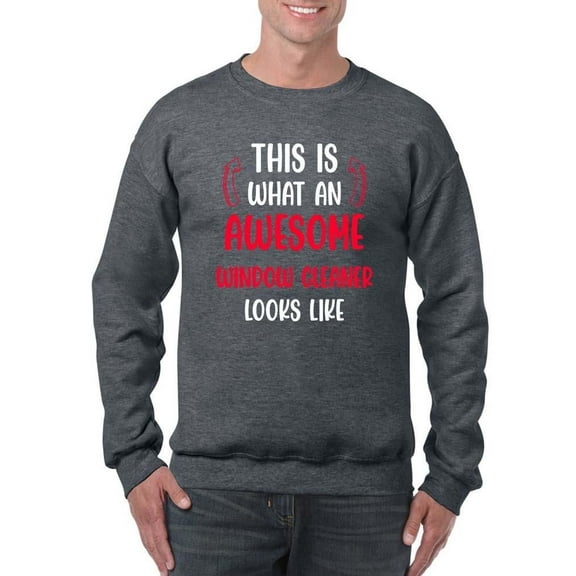 Awesome Window Cleaner Sweatshirt Men -Smartprints Designs, Male Small