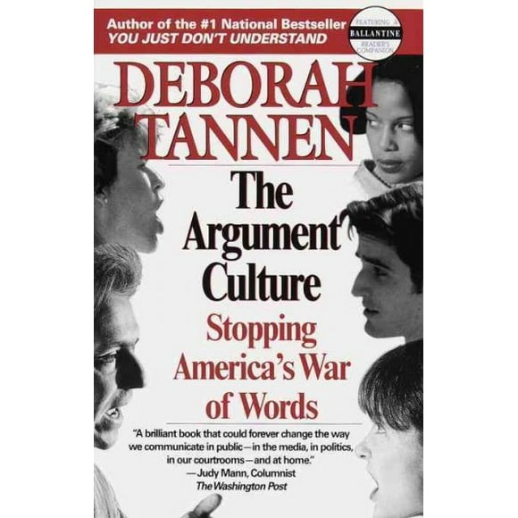 Pre-owned Argument Culture : Stopping America's War of Words, Paperback by Tannen, Deborah, ISBN 0345407512, ISBN-13 9780345407511