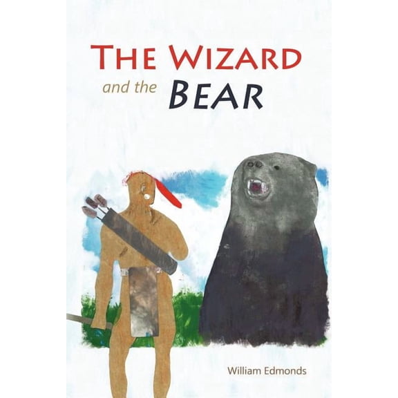 The Wizard and the Bear (Paperback)