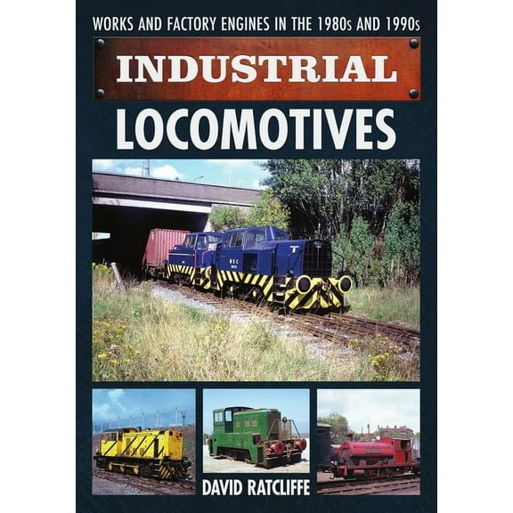 Industrial Locomotives, (Paperback)