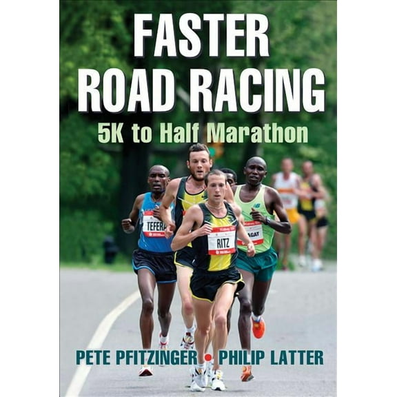 Faster Road Racing: 5K to Half Marathon, (Paperback)